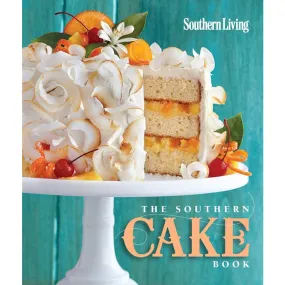 The Southern Cake Book The Southern Cake Book